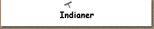  Indianer 